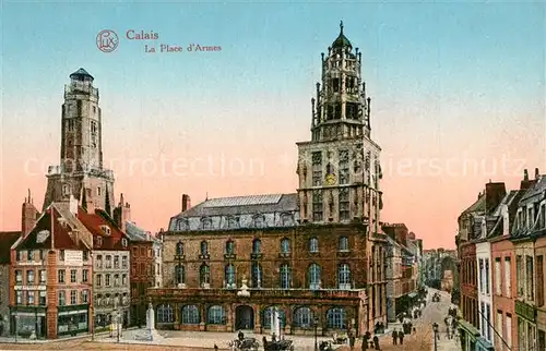 AK / Ansichtskarte Calais La Place d Armes Calais