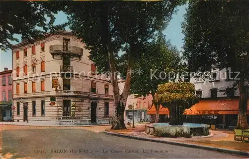 AK / Ansichtskarte Salon de Provence Le Cours Carnot Fontaine Salon de Provence