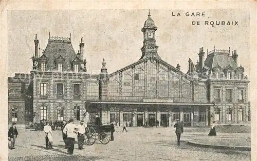 AK / Ansichtskarte Roubaix La Gare Bahnhof Roubaix