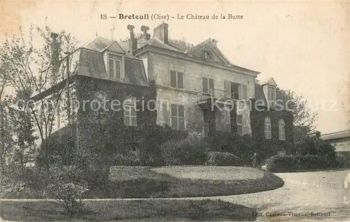 AK / Ansichtskarte Breteuil_Oise Chateau de la Butte Schloss Breteuil Oise