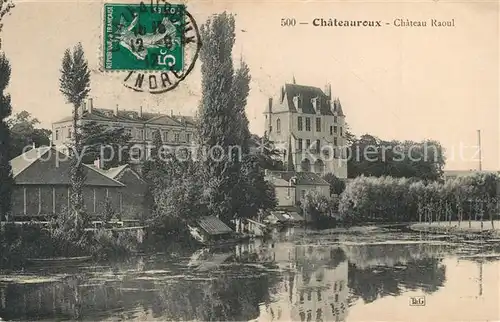 AK / Ansichtskarte Chateauroux_Indre Chateau Raoul Schloss Chateauroux Indre