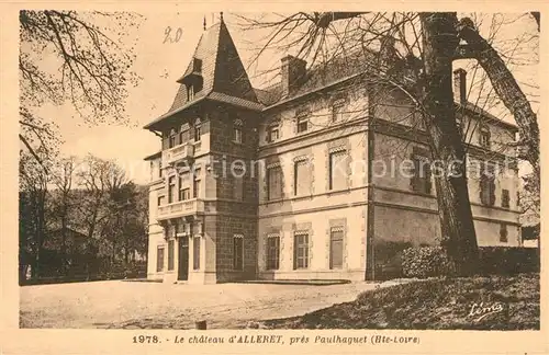 AK / Ansichtskarte Paulhaguet Chateau d Alleret Schloss Paulhaguet