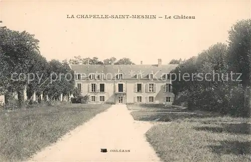AK / Ansichtskarte La_Chapelle Saint Mesmin Chateau Schloss La_Chapelle Saint Mesmin