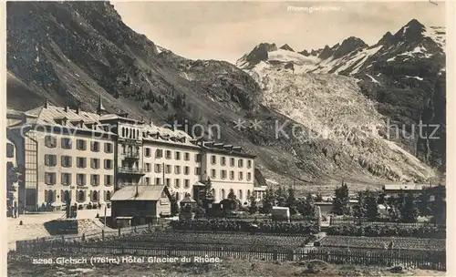 AK / Ansichtskarte Gletsch Hotel Glacier du Rhone Gletsch