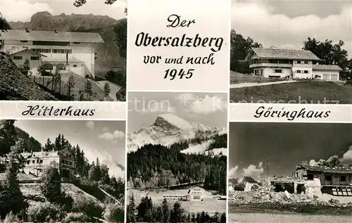 AK / Ansichtskarte Obersalzberg Hitler und Goeringhaus vor und nach 1945  Obersalzberg