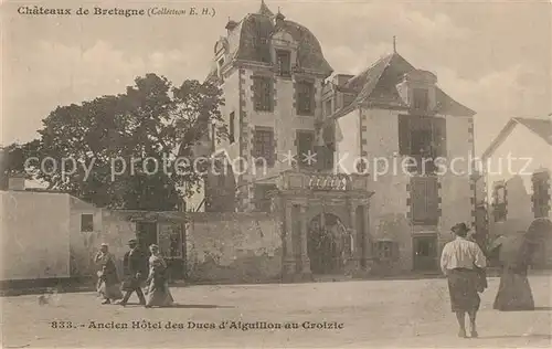 AK / Ansichtskarte Le_Croisic Chateau ancien Hotel des Ducs d Aiguillon Collection Chateaux de Bretagne Le_Croisic