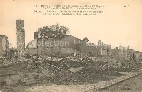 AK / Ansichtskarte Pargny sur Saulx Grande Rue Bataille de la Marne Grande Guerre Truemmer 1. Weltkrieg Pargny sur Saulx