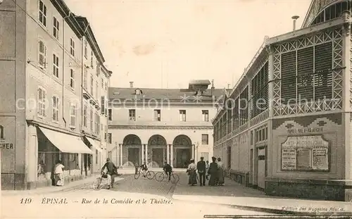 AK / Ansichtskarte Epinal_Vosges Rue de la Comedie et le Theatre Epinal Vosges