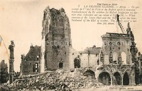 AK / Ansichtskarte Arras_Pas de Calais Grande Guerre Hotel de Ville Beffroi Truemmer 1. Weltkrieg Arras_Pas de Calais