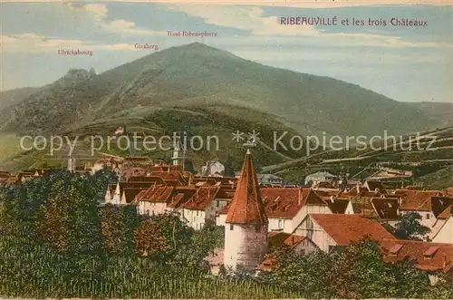 AK / Ansichtskarte Ribeauville_Haut_Rhin_Elsass et les troix chateaux Ribeauville_Haut