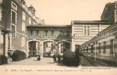 AK / Ansichtskarte Dax_Landes Les Baignots Galerie reliant les Bains aux batiments de 1re classe Dax_Landes