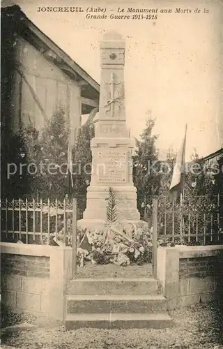 AK / Ansichtskarte Joncreuil Monument aux Morts de la Grande Guerre Kriegerdenkmal 1. Weltkrieg Joncreuil