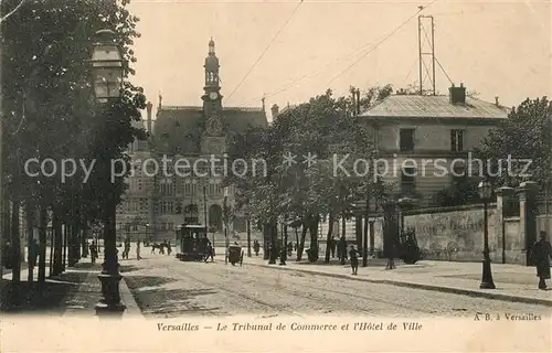 AK / Ansichtskarte Versailles_Yvelines Le Tribunal de Commerce Hotel de Ville Versailles_Yvelines