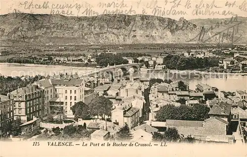 AK / Ansichtskarte Valence_Drome Le port et Rocher de Crussol Valence_Drome