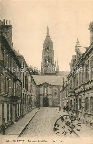 AK / Ansichtskarte Bayeux Rue Laitiere Eglise Bayeux