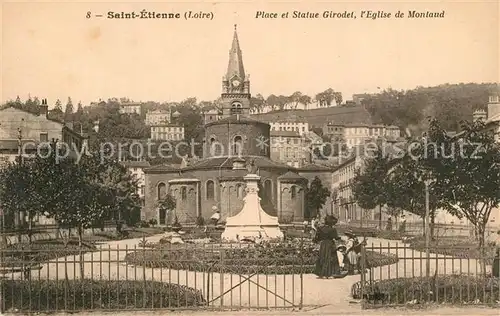 AK / Ansichtskarte Saint Etienne_Loire Place et Statue Girodet Eglisede Montaud Saint Etienne Loire