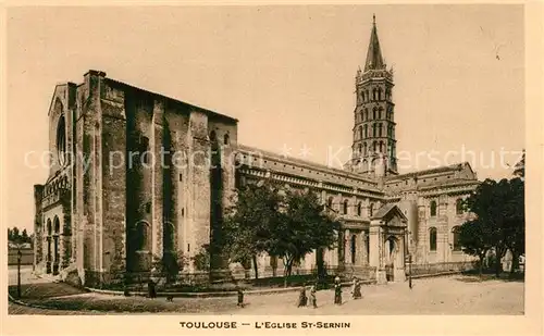 AK / Ansichtskarte Toulouse_Haute Garonne Eglise Saint Sernin Toulouse Haute Garonne
