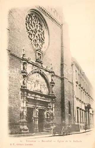 AK / Ansichtskarte Toulouse_Haute Garonne Bas relief Eglise de La Dalbade Toulouse Haute Garonne