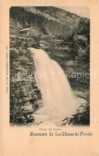 AK / Ansichtskarte La_Chaux de Fonds Chute du Doubs La_Chaux de Fonds