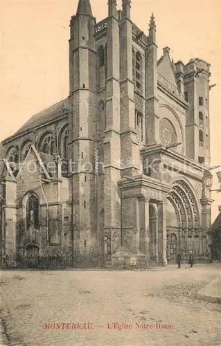 AK / Ansichtskarte Montereau Fault Yonne Eglise Notre Dame Montereau Fault Yonne
