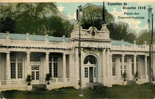 AK / Ansichtskarte Exposition_Universelle_Bruxelles_1910 Palais des Travaux feminins 
