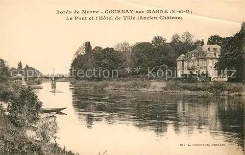AK / Ansichtskarte Gournay sur Marne Marne Pont Hotel de Ville Chateau Gournay sur Marne