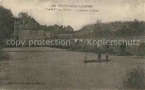 AK / Ansichtskarte Scey sur Saone et Saint Albin Le pont sur la Saone Scey sur Saone et Saint Albin