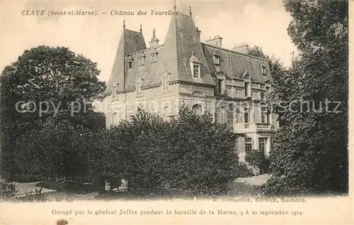 AK / Ansichtskarte Claye Souilly Chateau des Tourelles Claye Souilly