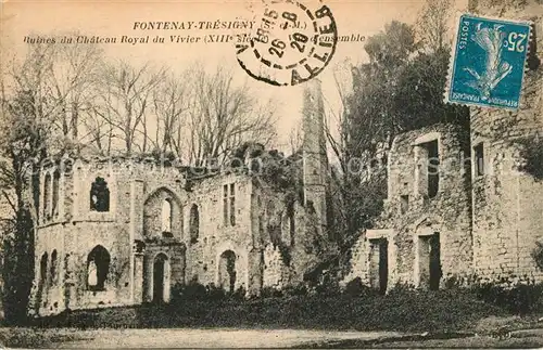 AK / Ansichtskarte Fontenay Tresigny Ruines du Chateau Royal du Vivier  Fontenay Tresigny