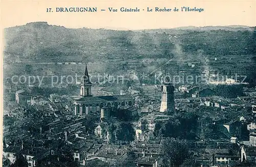 AK / Ansichtskarte Draguignan Vue generale Le Rocher de l Horloge Draguignan