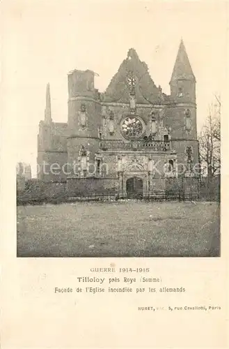 AK / Ansichtskarte Tilloloy Guerre 1914 15 Facade de lEglise incendie par les allemands Tilloloy