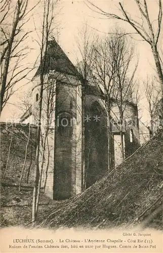 AK / Ansichtskarte Lucheux Le Chateau lAncienne Chapelle Ruines  Lucheux