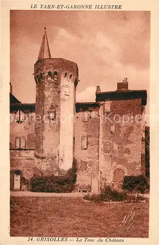 AK / Ansichtskarte Grisolles_Tarn et Garonne La Tour du Chateau Grisolles_Tarn et Garonne