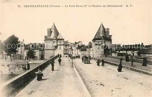 AK / Ansichtskarte Chatellerault Le Pont Henri et Chateauneuf Chatellerault