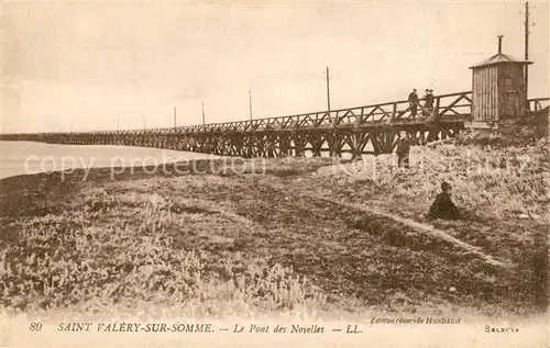 AK / Ansichtskarte Saint Valery sur Somme Le Pont des Novelles Saint Valery sur Somme