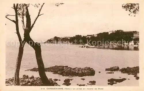 AK / Ansichtskarte Carqueiranne La Jet?e et Pointe de Peno Carqueiranne