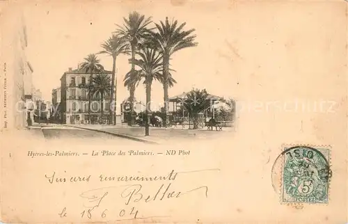 AK / Ansichtskarte Hyeres_les_Palmiers Place des Palmiers Hyeres_les_Palmiers