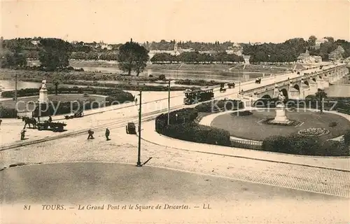 AK / Ansichtskarte Tours_Indre et Loire Grand Pont et Square de Descartes Tours Indre et Loire