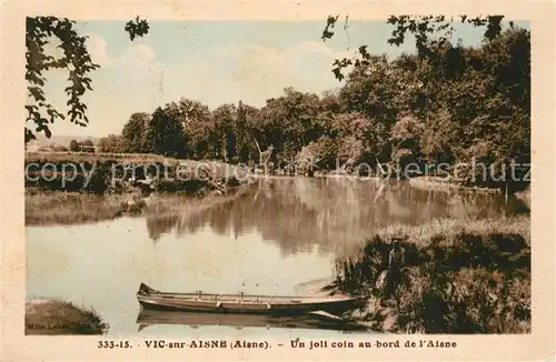 AK / Ansichtskarte Vic sur Aisne Un joli coin au bord de l Aisne Vic sur Aisne