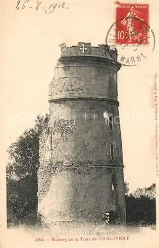 AK / Ansichtskarte Chalifert Ruines de la Tour de Chalifert Chalifert