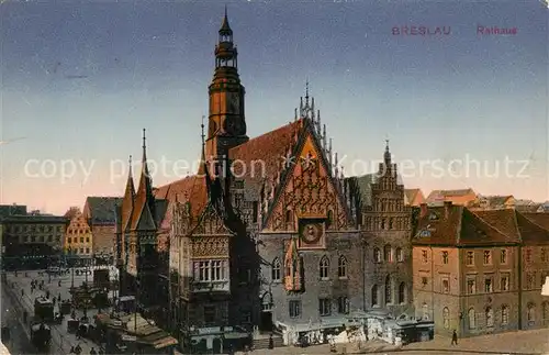 AK / Ansichtskarte Breslau_Niederschlesien Rathaus Breslau_Niederschlesien