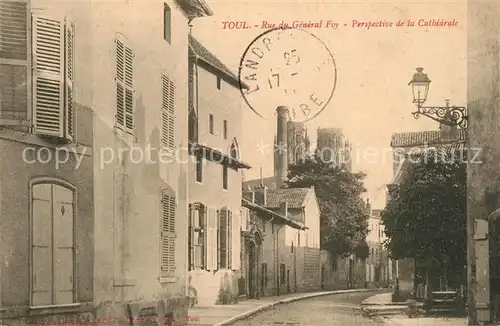 AK / Ansichtskarte Toul_Meurthe et Moselle_Lothringen Rue du General Foy Toul_Meurthe et Moselle