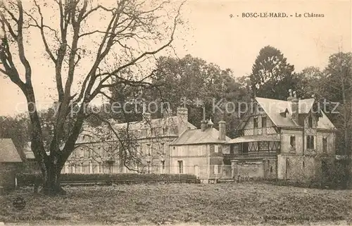 AK / Ansichtskarte Bosc le Hard Le Chateau Bosc le Hard