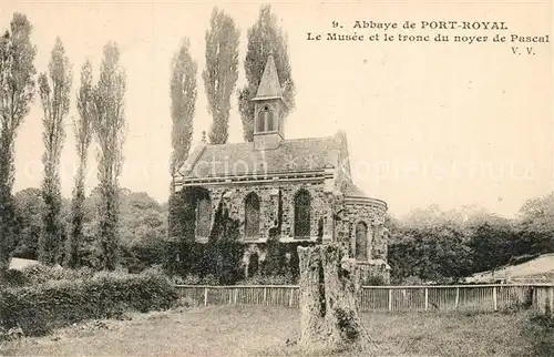 AK / Ansichtskarte Port_Royal Abbaye Le Musee et le tronc du noyer de Pascal Port_Royal