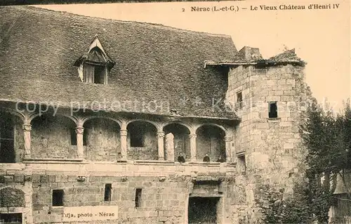AK / Ansichtskarte Nerac Le Vieux Chateau dHenri IV Nerac