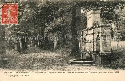 AK / Ansichtskarte Nerac Fontaine du Dauphin elevee en 1602 en lhonneur du Dauphin Nerac