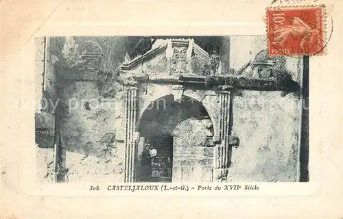 AK / Ansichtskarte Casteljaloux Porte du XVII Siecle Casteljaloux