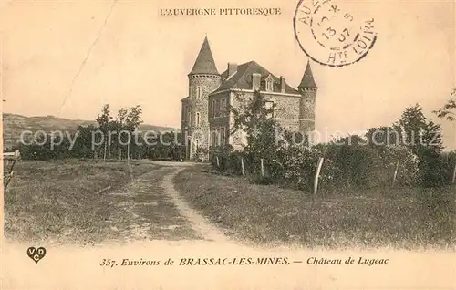 AK / Ansichtskarte Brassac les Mines Chateau de Lugeac Brassac les Mines