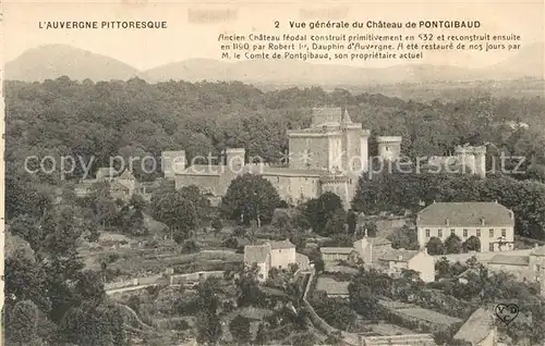 AK / Ansichtskarte Pontgibaud Vue generale du Chateau de Pontgibaud Pontgibaud