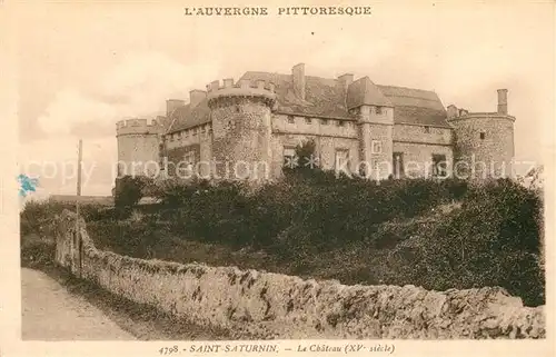 AK / Ansichtskarte Saint Saturnin_Puy de Dome Le Chateau Saint Saturnin